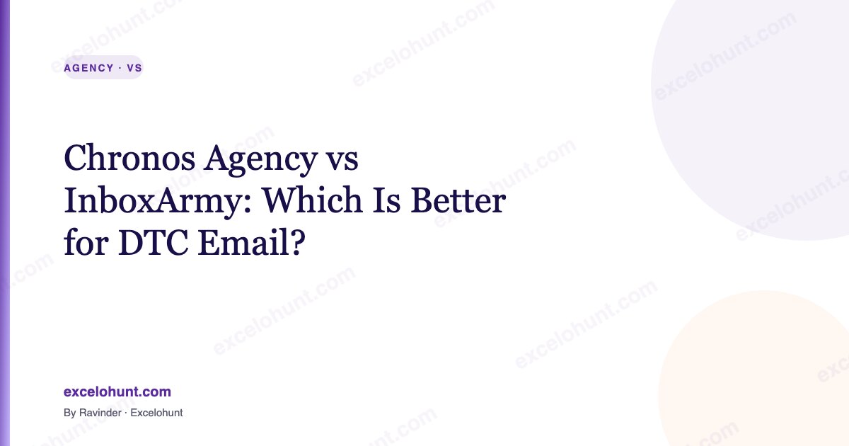Chronos Agency vs InboxArmy: Which Is Better for DTC Email?