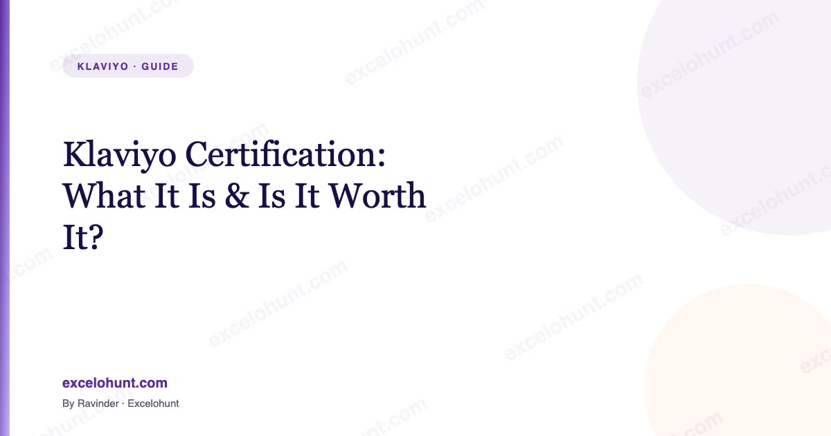 Klaviyo Certification: What It Is & Is It Worth It?
