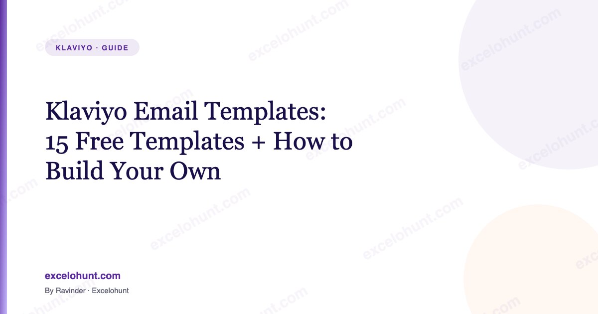 Klaviyo Email Templates: 15 Free Templates + How to Build Your Own
