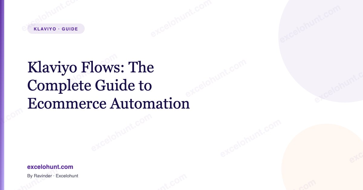 Klaviyo Flows: The Complete 2026 Guide