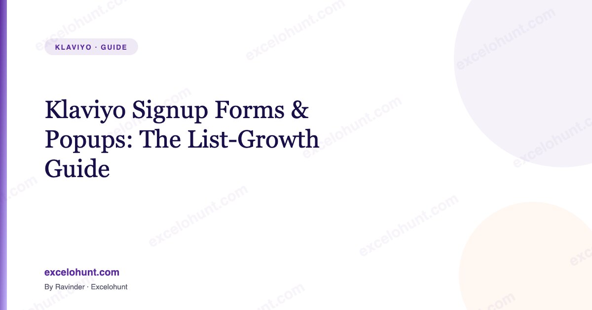 Klaviyo Signup Forms & Popups: The List-Growth Guide